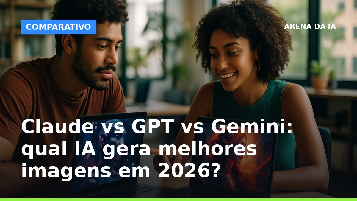 Comparativo IA geração de imagens: designers brasileiros analisam resultados de Claude, GPT e Gemini em 2026