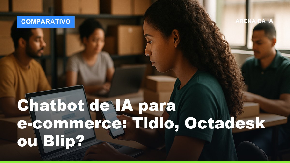 Atendente de e-commerce comparando chatbot de IA Tidio, Octadesk e Blip em telas com conversas de WhatsApp e chat de loja virtual